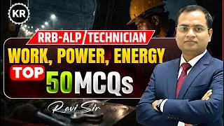 Work, Power & Energy (कार्य, शक्ति और ऊर्जा) | Science for RRB ALP/Technician | LIVE at 3:30 PM