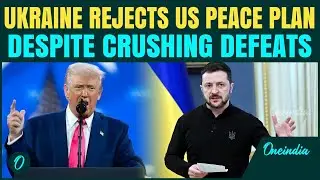 Cornered Zelensky REJECTS Trump&rsquo;s Peace Plan; Faces Crippling Battlefield DEFEATS by Putin&rsquo;s Forces