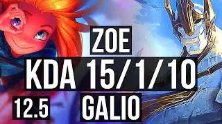 ZOE vs GALIO (MID) | 15/1/10, 7 solo kills, Legendary, 500+ games | KR Grandmaster | 12.5