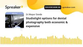 Studiolight options for dental photography both economic & expensive