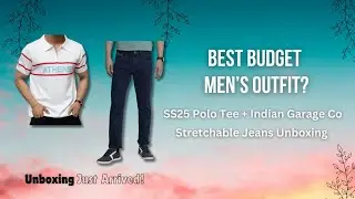 Best Budget Men&rsquo;s Outfit? SS25 Polo Tee + Indian Garage Co Stretchable Jeans Unboxing
