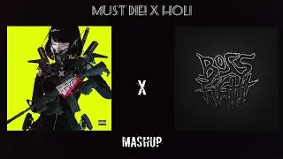 MUST DIE! X HOL! - BOSS FIGHT BEGINS AT HOME