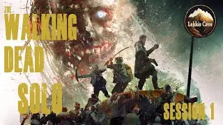 The Walking Dead RPG Solo - Session 1
