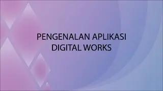 Pengenalan Software Digital Works