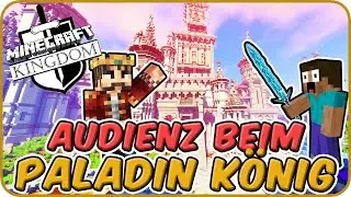 👑 Audienz beim K&ouml;nig! - Minecraft Kingdom 👑 #09