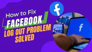 How to Fix Facebook log out Problem Solved | Facebook Logout Button not Working