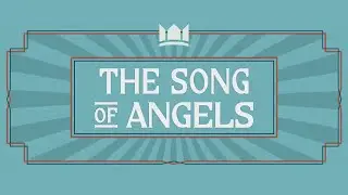 Luke 2.8-14 - The Song of the Angels