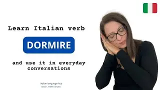 Italian verb DORMIRE in everyday Italian conversations and IDIOMATIC sentences #learnitalian