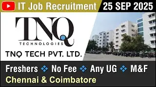 IT JOB | Chennai, Coimbatore | TNQ Tech Company | Freshers | IT, Software | 25 SEP 2025 | in Tamil