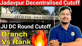 Jadavpur Decentralised Cutoff 🔥| JU DC Round Cutoff | WBJEE Decentralised Counselling Cutoff