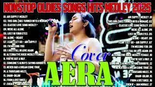 Aera Covers Live Nonstop Love Songs 2025 | Air Supply Medley, Lost In Your Eyes, Carpenters Medley