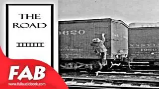The Road Full Audiobook by Jack LONDON by Short Stories, Single Author Collections