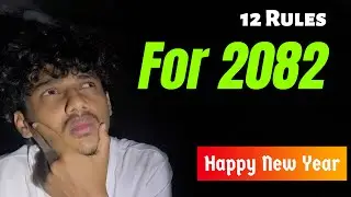 12 rules  for 2082 || Happy new year