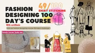 Free fashion designing course |shirt👕stitching| day 49of100 #100daysfashionchallenge (25August 2025)