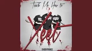 Teach Me How to Yeet