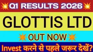 Glottis Q1 Result 🔴Glottis Result🔴Glottis Share Latest News🔴Glottis Share Hold Or Sell🔴Glottis Share