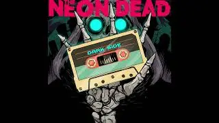 The Neon Dead - Ghost Passenger