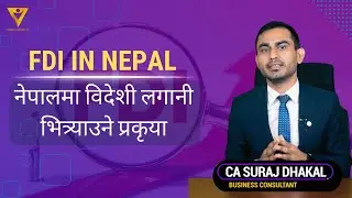 FDI- Foreign Direct Investment in Nepal | Learn Step - by - Step Process