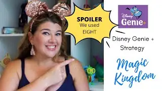 DISNEY GENIE PLUS TUTORIAL FOR MAGIC KINGDOM