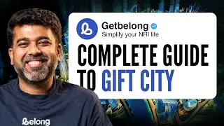 GIFT City Explained: How NRIs Can Now Invest in India Seamlessly | Belong