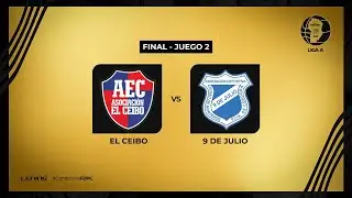 LIGA CORDOBESA ''A'' - FINAL - JUEGO 2 - EL CEIBO vs  9 DE JULIO -30/11/2025