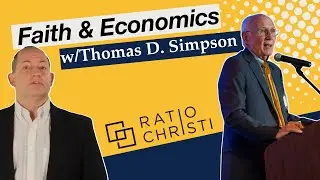 Faith and Economics in Biblical Perspective: Thoughtful Christianity #005