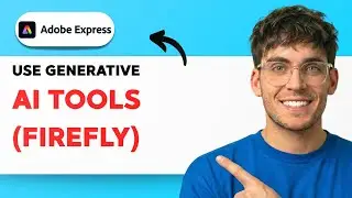 Как использовать инструменты генеративного ИИ в Adobe Express (Firefly) [Полное руководство 2026 ...