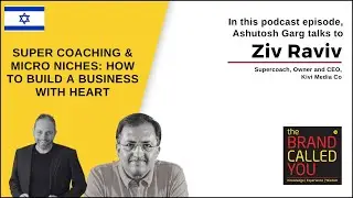 Ziv Raviv, Supercoach & CEO of Kivi Media | TBCY