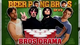 BEER PONG BROS: Drama Bros - College Cooking Network