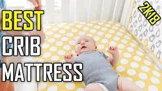 The Best Crib Mattress Review In 2020