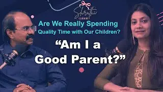 Are you often wondering, “Am I a good parent?”