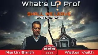 The Church Today, Should we leave the church? | Walter Vieth and Martin Smith #church #discussion