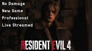 Resident Evil 4 Remake No Damage Professional COMPLETED! (New Game)