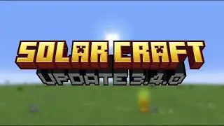 Solarcraft 3.4.0 update