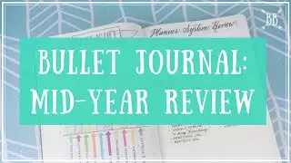 Bullet Journal: Mid-Year Review