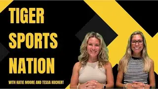 Tiger Sports Nation Episode 3 Fall 2024