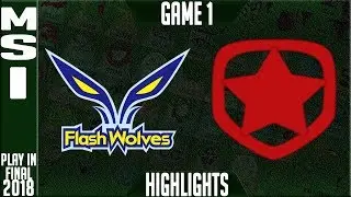 FW vs GMB Highlights Game 1 | MSI 2018 Play in Final 2 | Flash Wolves vs Gambit Esports G1