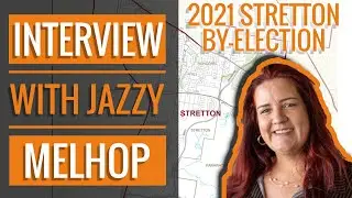 2021 Stretton By-Election - Interview with Jazzy Melhop IMOP Candidate