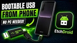 How to Create a Bootable USB Using ONLY Your Android Phone (Etchdroid Tutorial)