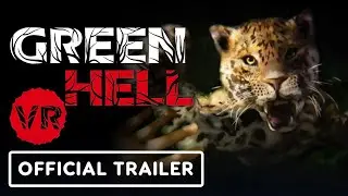 Green Hell VR - Official Launch Trailer | Upload VR 2022