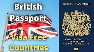 British Passport Visa Free Countries (2023)