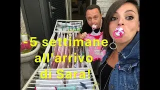 -5 settimane all'arrivo di Sara... più o meno...