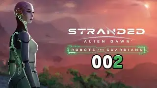 [002] Stranded Alien Dawn | Let's Play deutsch
