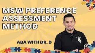 Dr. D's Quick Breakdown: MSW Preference Assessment Method