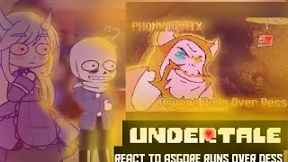 UNDERTALE REACT TO ASGORE RUNS OVER DESS | BAD ENGLISH!! 