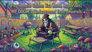 Psychedelic Golden Era Boom Bap Vibes | MF DOOM x Underground Boom Bap Instrumentals