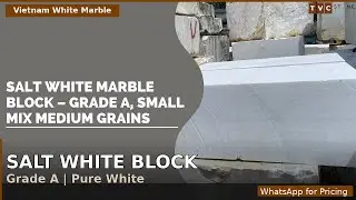 Grade A Salt White Marble Block | Small & Medium Grain Mix | Vietnam
