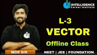 L-3 VECTOR ANALYSIS By MDR Sir |#neetexam #video #mbbs #shortsbeta #neet2024#i72 #viralreels#blog