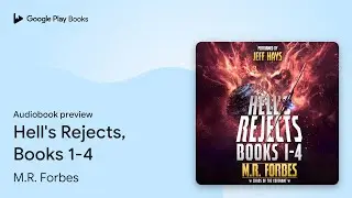 Hell's Rejects, Books 1-4 by M.R. Forbes &middot; Audiobook preview