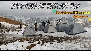 Camping at Triund Top | -8 Degrees | Snow Camping & Trekking Details | Devbhoomi Himachal - EP04 V33